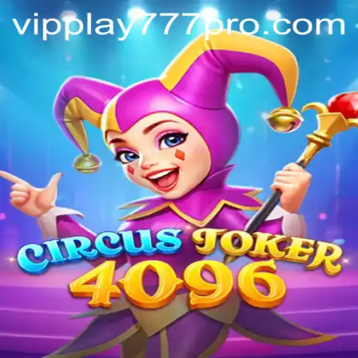 Exploring the Thrills of CircusJoker4096: An Exciting Gaming Experience