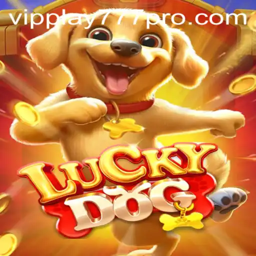 Explore the Thrilling World of LuckyDog with VIPPLAY777